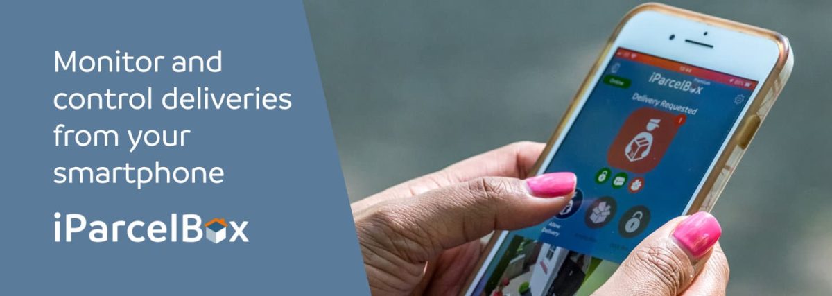 Parcel Delivery Box - iParcelBox - Never miss a delivery again!